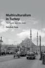 Multiculturalism in Turkey: The Kurds and the State By Durukan Kuzu Cover Image