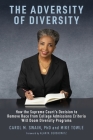 The Adversity of Diversity By Carol M. Swain, Mike Towle, Alan M. Dershowitz (Foreword by) Cover Image
