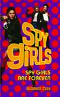 Spy Girls Are Forever By Elizabeth Cage Cover Image