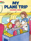 My Plane Trip (Dover Coloring Books) By Cathy Beylon Cover Image