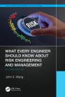 What Every Engineer Should Know about Risk Engineering and Management Cover Image