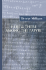 Here and There Among the Papyri Cover Image