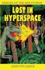 Lost in Hyperspace (Heroes of the Multiverse #2) By Scherpenhuizen Jan Cover Image