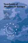 Yearbook of Muslims in Europe, Volume 12 By Egdūnas Račius (Editor), Stephanie Müssig (Editor), Samim Akgönül (Editor) Cover Image