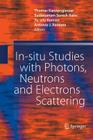 In-Situ Studies with Photons, Neutrons and Electrons Scattering Cover Image