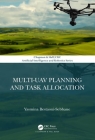 Multi-UAV Planning and Task Allocation (Chapman & Hall/CRC Artificial Intelligence and Robotics) Cover Image