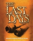 The Last Days: Revealing The Greatest Secrets of The Bible By One Way Books Cover Image