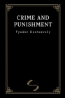 Crime and Punishment by Fyodor Dostoevsky By Constance Garnett (Translator), Fyodor Dostoevsky Cover Image