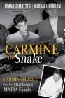 Carmine the Snake: Carmine Persico and His Murderous Mafia Family Cover Image