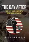 The Day After: The Life and Times of a New York FBI Agent Cover Image