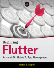 Beginning Flutter: A Hands on Guide to App Development Cover Image