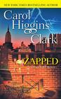 Zapped: A Regan Reilly Mystery By Carol Higgins Clark Cover Image
