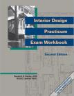 Interior Design Practicum Exam Workbook  By NCIDQ Certified #96 Henley , Pamela  E.B., ASID Cover Image