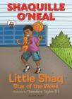 Little Shaq: Star of the Week By Shaquille O'Neal, Theodore Taylor, III (Illustrator) Cover Image