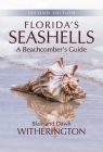 Florida's Seashells: A Beachcomber's Guide By Blair Witherington Cover Image