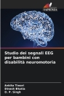 Studio dei segnali EEG per bambini con disabilità neuromotoria Cover Image