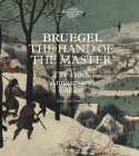 Bruegel - The Hand of the Master By Manfred Sellink, Ron Spronk, Sabine Penot Cover Image