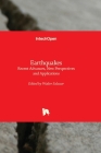 Earthquakes - Recent Advances, New Perspectives and Applications By Walter Salazar (Editor) Cover Image