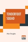 Tenderfoot Squad: Or, Camping At Raccoon Lodge By Alan Douglas Cover Image