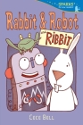 Rabbit and Robot and Ribbit (Candlewick Sparks) By Cece Bell, Cece Bell (Illustrator) Cover Image