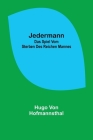 Jedermann: Das Spiel vom Sterben des reichen Mannes By Hugo Von Hofmannsthal Cover Image