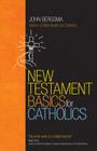 New Testament Basics for Catholics By John Bergsma Cover Image