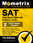 SAT Prep Book 2023 with Practice Tests - 2 Full-Length Exams, SAT Secrets Study Guide Review for the Math, Reading, Writing and Language Sections with By Matthew Bowling (Editor) Cover Image