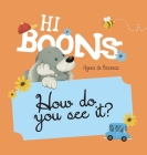 Hi Boons - How Do You See It? Cover Image