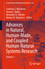 Advances in Natural, Human-Made, and Coupled Human-Natural Systems Research: Volume 1 (Lecture Notes in Networks and Systems #234) By Svetlana G. Maximova (Editor), Roman I. Raikin (Editor), Alexander A. Chibilev (Editor) Cover Image