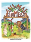 Animal Homes By Sally King, Corrina Holyoake (Illustrator) Cover Image