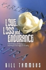 Love, Loss and Endurance: A 9/11 Story of Resilience and Hope in an Age of Anxiety Cover Image