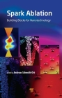 Spark Ablation: Building Blocks for Nanotechnology Cover Image