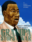 Grandpa Stops a War: A Paul Robeson story Cover Image