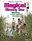Magical History Tour #11: Slavery Cover Image