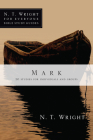Mark: 20 Studies for Individuals and Groups By N. T. Wright, Lin Johnson (With) Cover Image