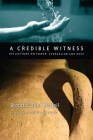 A Credible Witness: Reflections on Power, Evangelism and Race By Brenda Salter McNeil, Tony Campolo (Foreword by) Cover Image