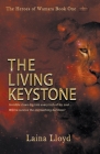 The Living Keystone By Laina Lloyd Cover Image