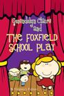 Gwendolyn Claire and The Foxfield School Play By Virginia L. Pulitzer Cover Image