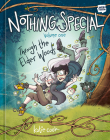 Nothing Special, Volume One: Through the Elder Woods (A Graphic Novel) By Katie Cook Cover Image