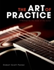 The Art of Practice: A Method for the Study of the Guitar Cover Image