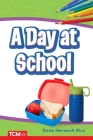 A Day at School (Get Ready Vocabulary Readers) By Dona Herweck Rice Cover Image