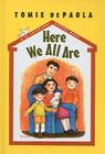 Here We All Are (26 Fairmount Avenue Books) Cover Image
