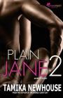 Plain Jane 2 By Tamika Newhouse Cover Image