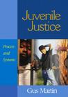 Juvenile Justice: Process and Systems Cover Image