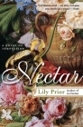 Nectar: A Novel of Temptation By Lily Prior Cover Image