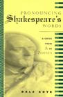 Pronouncing Shakespeare's Words Cover Image