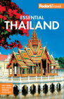 Fodor's Essential Thailand: With Cambodia & Laos (Full-Color Travel Guide) By Fodor's Travel Guides Cover Image