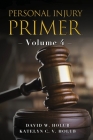 Personal Injury Primer: Volume 4 Cover Image