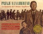 Pasaje a la Libertad: La Historia de Chiune Sugihara By Ken Mochizuki, Dom Lee (Illustrator) Cover Image