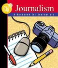 Exp3 Journalism: A Handbook for Journalists, Hardcover Student Edition (NTC: Journalism Today) By McGraw Hill Cover Image